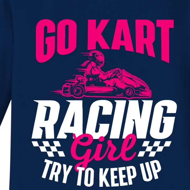 Go Kart Racing Girl Go Karting Lover Go Cart Racing Baby Long Sleeve Bodysuit