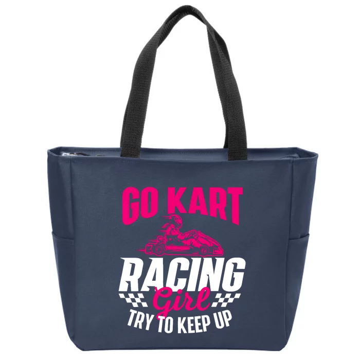 Go Kart Racing Girl Go Karting Lover Go Cart Racing Zip Tote Bag