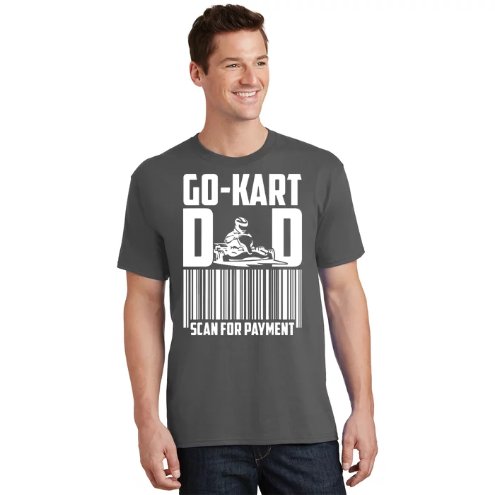 Go Kart Racing Dad Payment Karting Gocart Racer T-Shirt