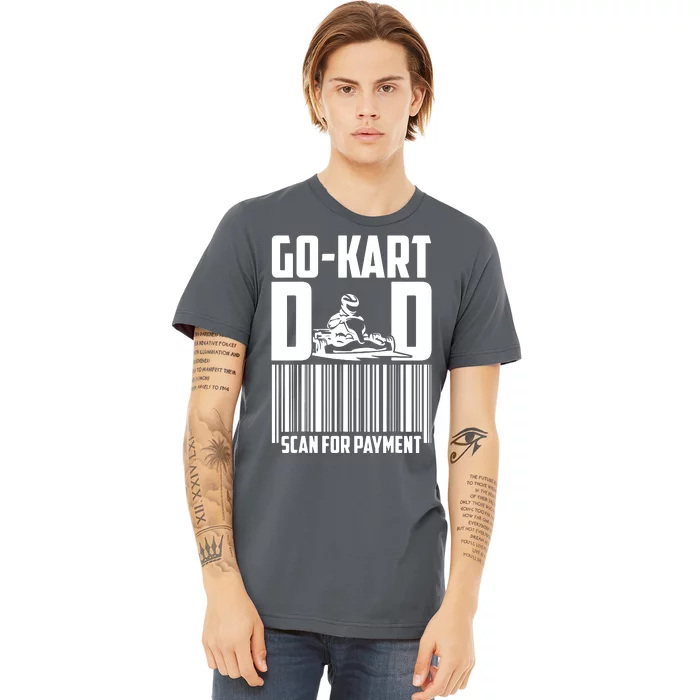 Go Kart Racing Dad Payment Karting Gocart Racer Premium T-Shirt