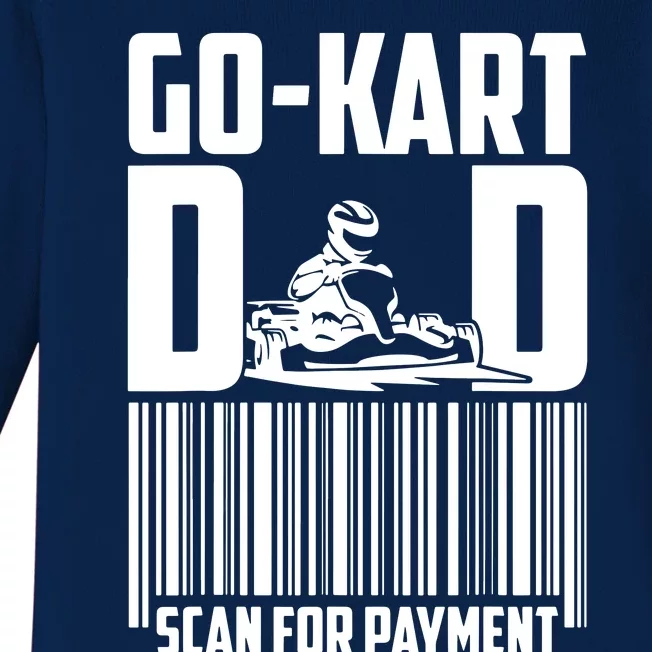 Go Kart Racing Dad Payment Karting Gocart Racer Baby Long Sleeve Bodysuit