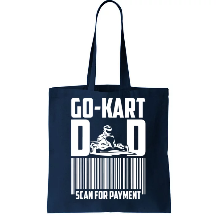 Go Kart Racing Dad Payment Karting Gocart Racer Tote Bag