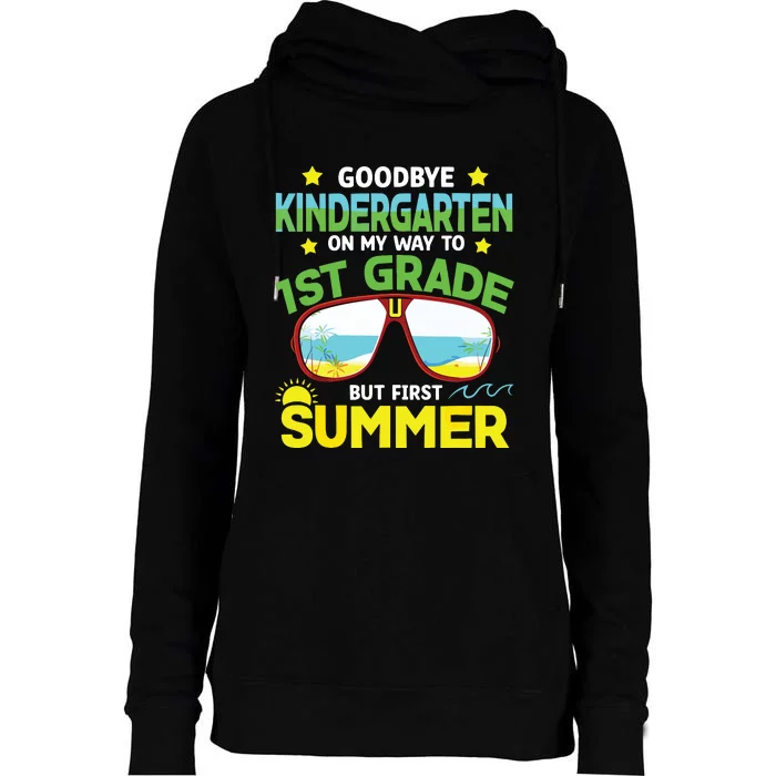 Goodbye Kindergarten Way To 1st Grade Summer Graduation Womens Funnel Neck Pullover Hood