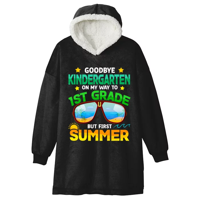 Goodbye Kindergarten Way To 1st Grade Summer Graduation Hooded Wearable Blanket