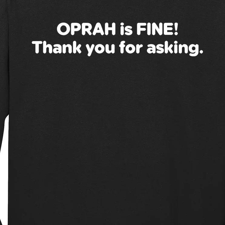 Gayle King Wears Oprah Is Fine Thank You For Asking Long Sleeve Shirt