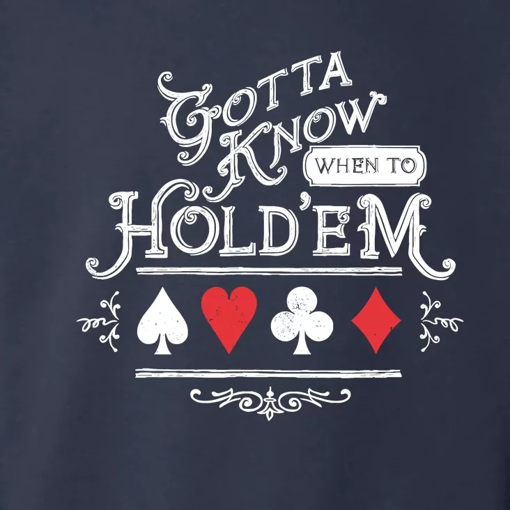 Gotta Know When To HoldEm Texas Poker Toddler Hoodie