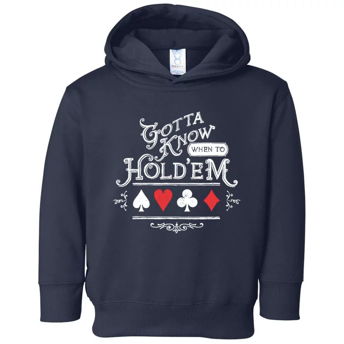 Gotta Know When To HoldEm Texas Poker Toddler Hoodie