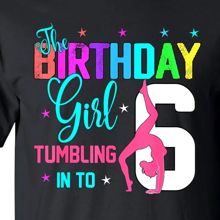 Gymnastic Lover 6th Birthday Six 6 Years Old Gymnast Girl Tall T-Shirt