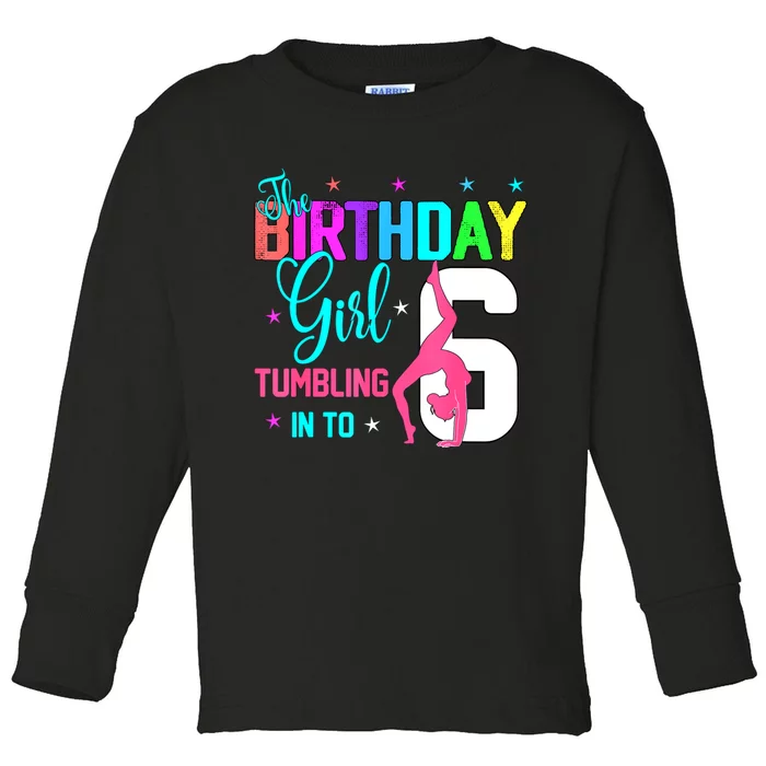 Gymnastic Lover 6th Birthday Six 6 Years Old Gymnast Girl Toddler Long Sleeve Shirt