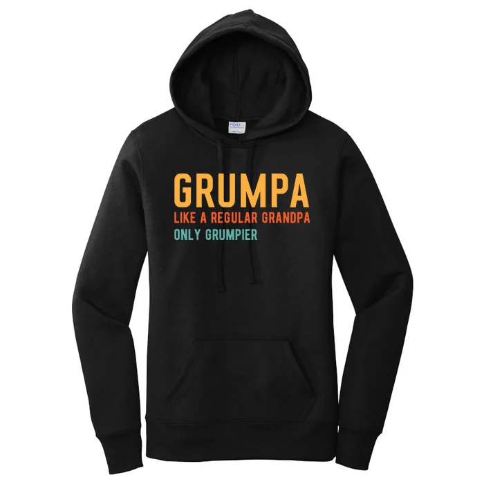 Grumpa Like A Regular Grandpa Only Grumpier Fathers Day Women's Pullover Hoodie