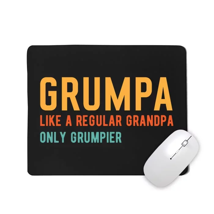 Grumpa Like A Regular Grandpa Only Grumpier Fathers Day Mousepad