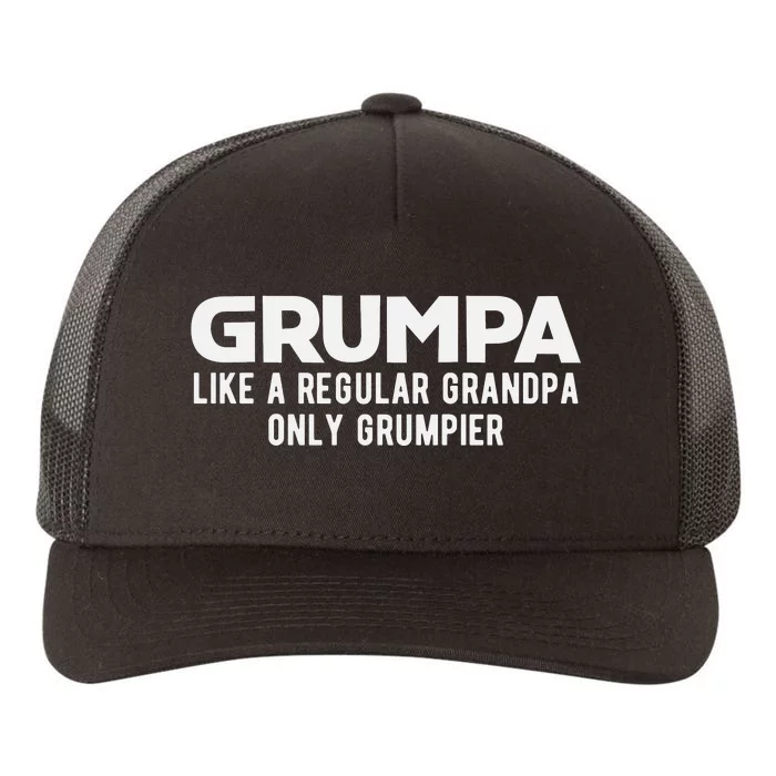 Grumpa Like A Regular Grandpa Only Grumpier Fathers Day Yupoong Adult 5-Panel Trucker Hat