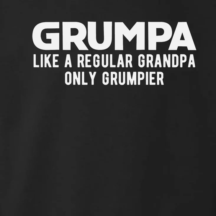 Grumpa Like A Regular Grandpa Only Grumpier Fathers Day Toddler Hoodie