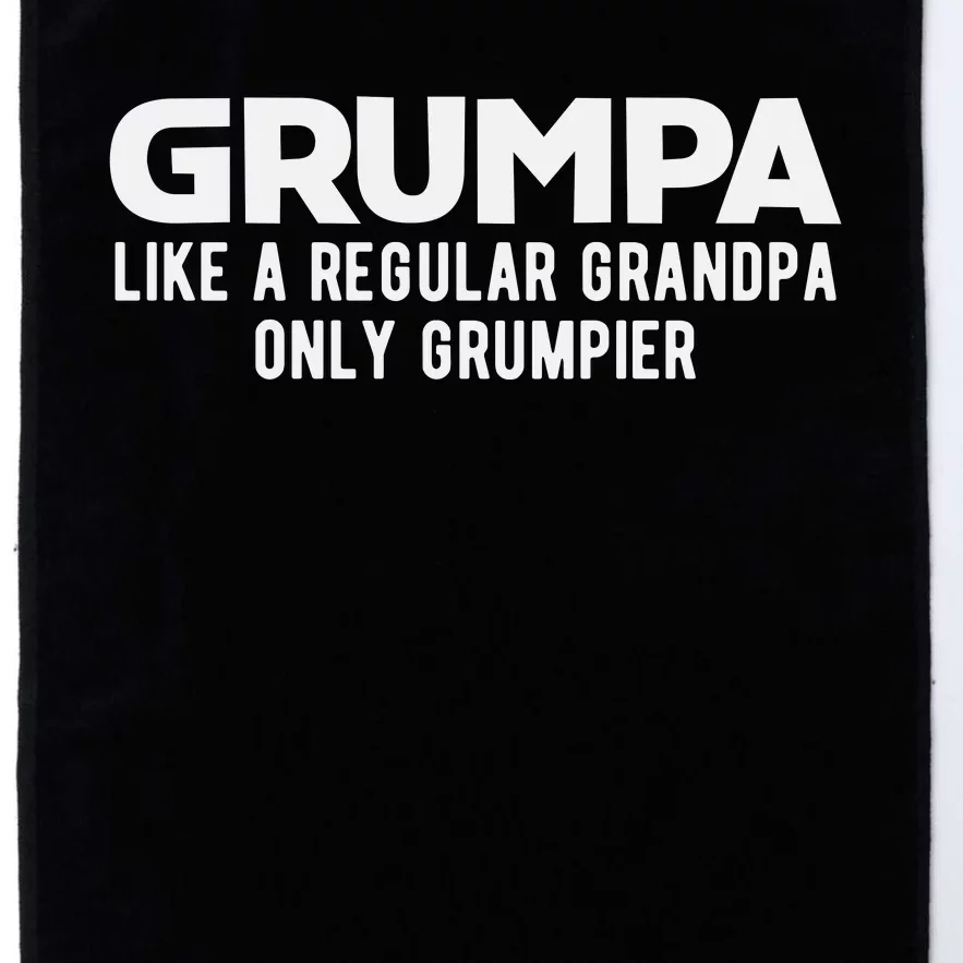 Grumpa Like A Regular Grandpa Only Grumpier Fathers Day Platinum Collection Golf Towel