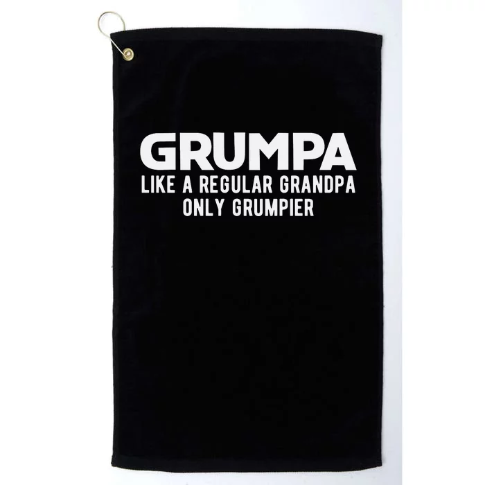 Grumpa Like A Regular Grandpa Only Grumpier Fathers Day Platinum Collection Golf Towel