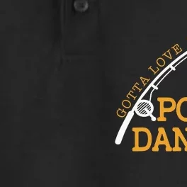 Gotta Love A Good Pole Dance Fishing Gifts For Dad Dry Zone Grid Performance Polo