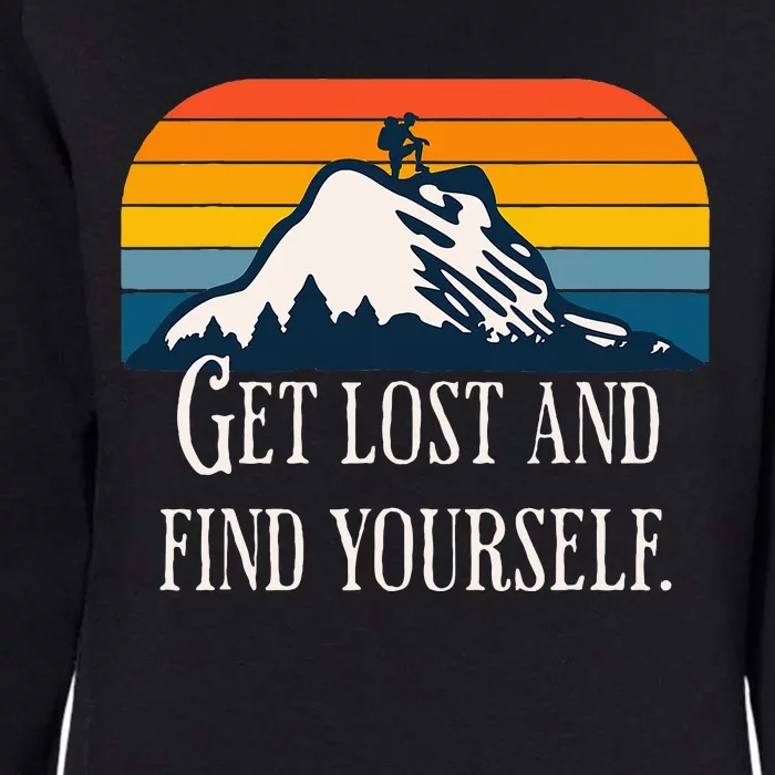 Get Lost And Find Yourself Womens California Wash Sweatshirt