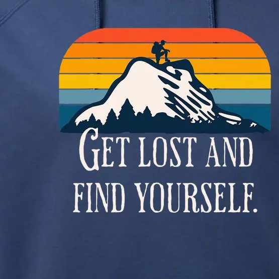 Get Lost And Find Yourself Performance Fleece Hoodie