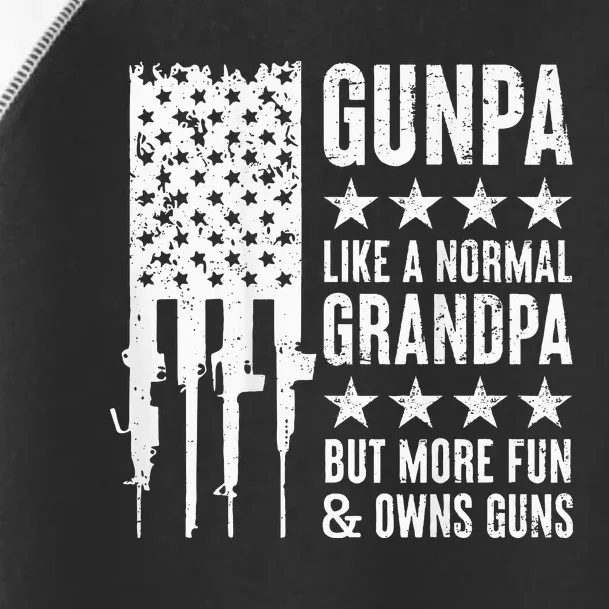 Gunpa Like A Normal Grandpa But More Fun & Owns Guns Toddler Fine Jersey T-Shirt