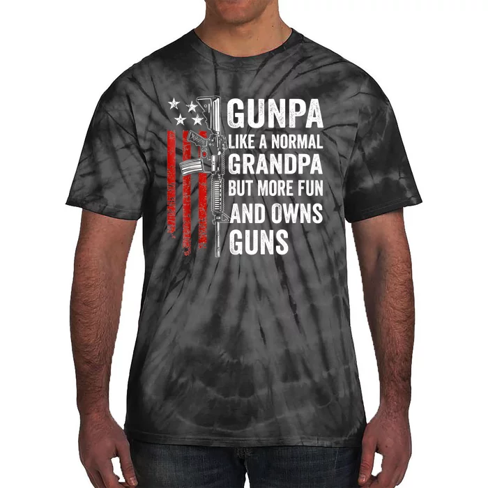 Gunpa Like A Normal Grandpa But More Fun And Owns Guns Tie-Dye T-Shirt