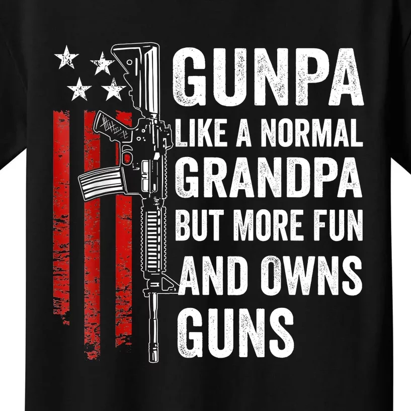 Gunpa Like A Normal Grandpa But More Fun And Owns Guns Kids T-Shirt