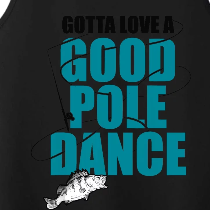 Gotta Love A Good Pole Dance Ice Fishing Fisher Ice Fish Performance Tank