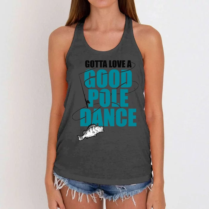 Gotta Love A Good Pole Dance Ice Fishing Fisher Ice Fish Women's Knotted Racerback Tank