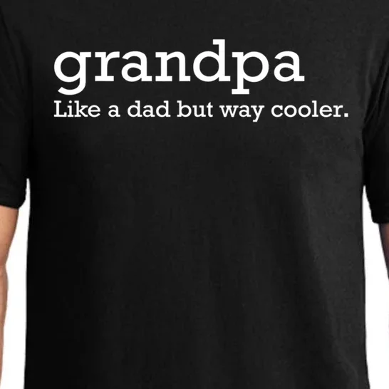 Grandpa Like A Dad But Way Cooler Great Gift Pajama Set