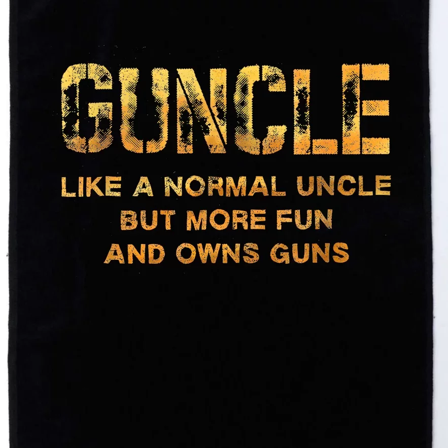 Guncle Like A Normal Uncle Comical Gun Loving Uncle Gift Platinum Collection Golf Towel