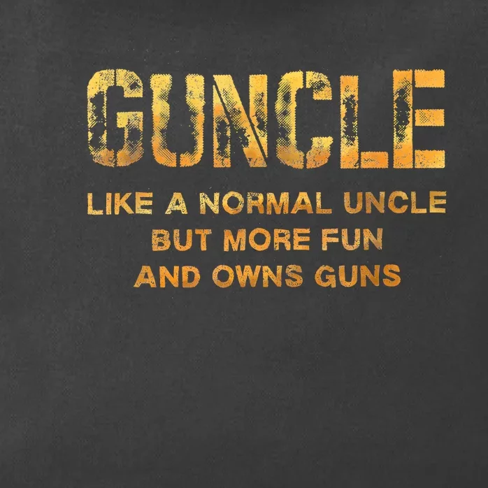 Guncle Like A Normal Uncle Comical Gun Loving Uncle Gift Zip Tote Bag