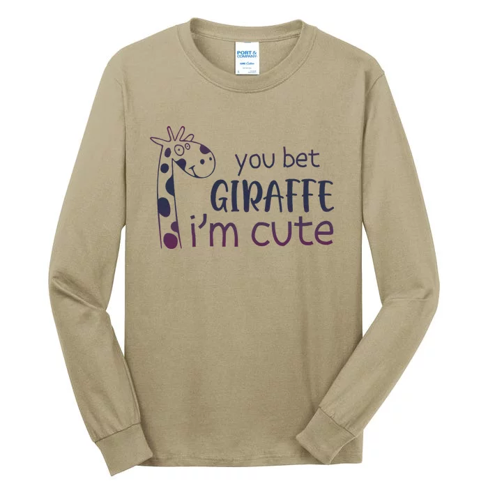 Giraffe Lover And Cool You Bet Giraffe IM Cute Tall Long Sleeve T-Shirt