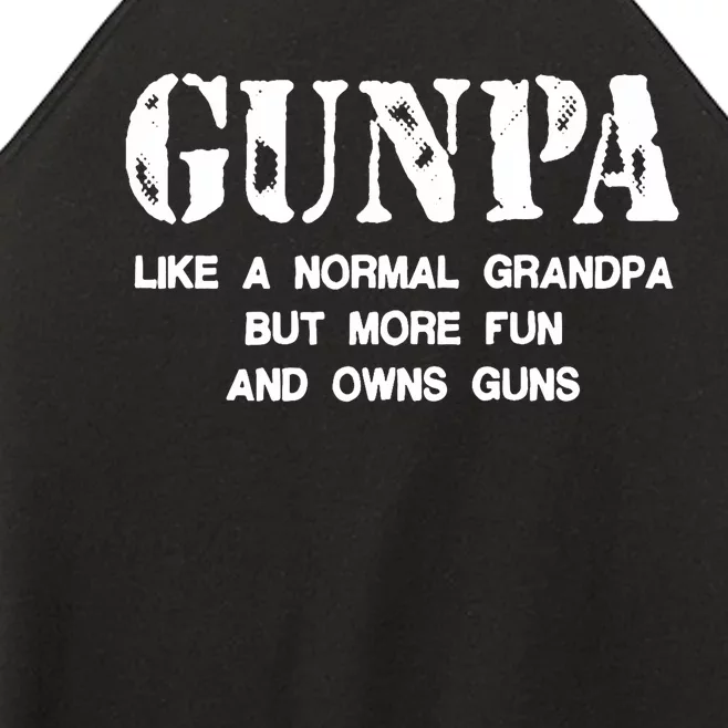 Gunpa Like A Normal Grandpa But More Fun And Owns Guns Women’s Perfect Tri Rocker Tank