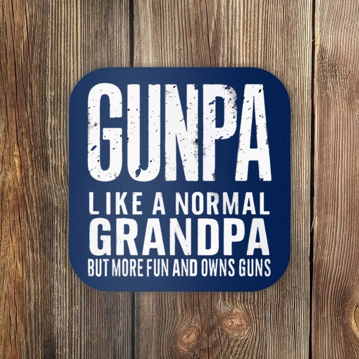 Gunpa Like A Normal Grandpa But More Fun And Owns Guns Funny Coaster