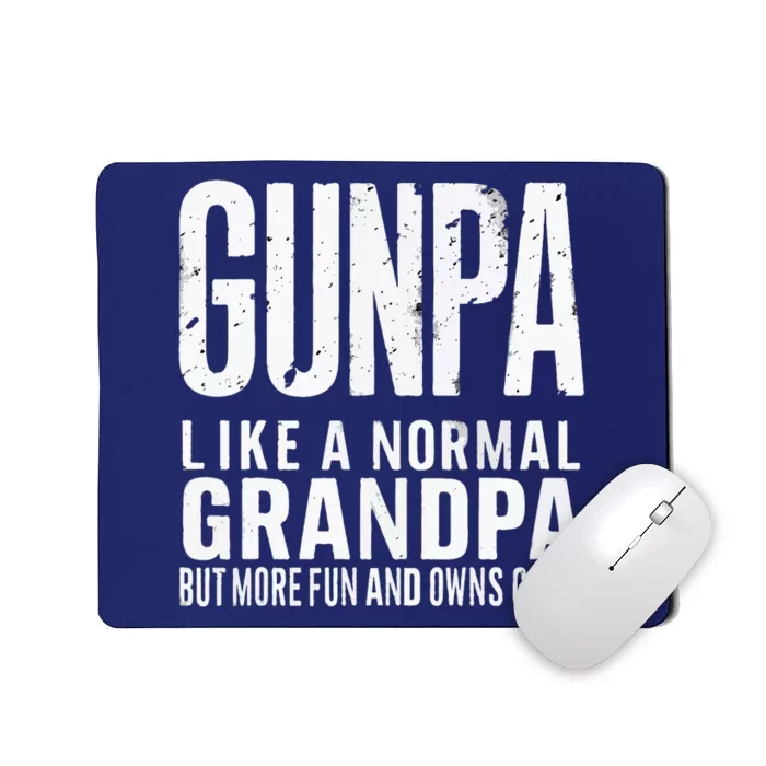 Gunpa Like A Normal Grandpa But More Fun And Owns Guns Funny Mousepad