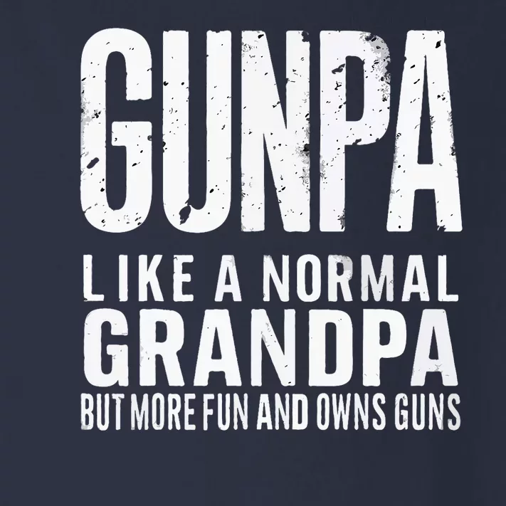 Gunpa Like A Normal Grandpa But More Fun And Owns Guns Funny Toddler Long Sleeve Shirt