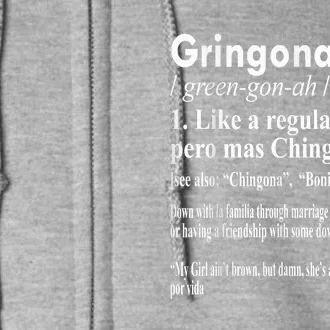 Gringona Like A Regular Gringa Pero Mas Chingona Full Zip Hoodie