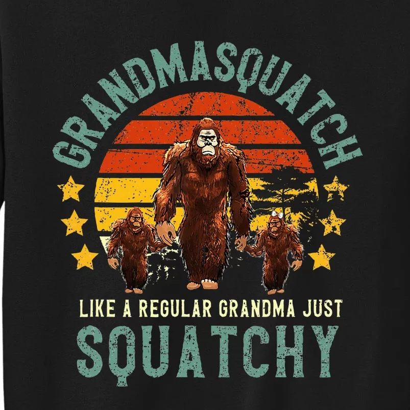 Grandmasquatch Like A Grandma Just Way More Squatchy Mother Sweatshirt