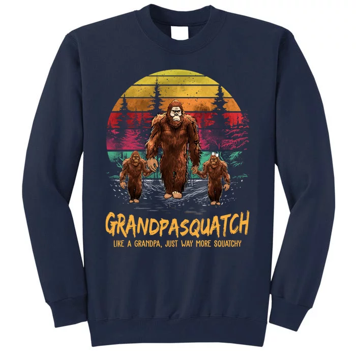 Grandpasquatch Like A Grandpa Just Way More Squatchy Funny Tall Sweatshirt