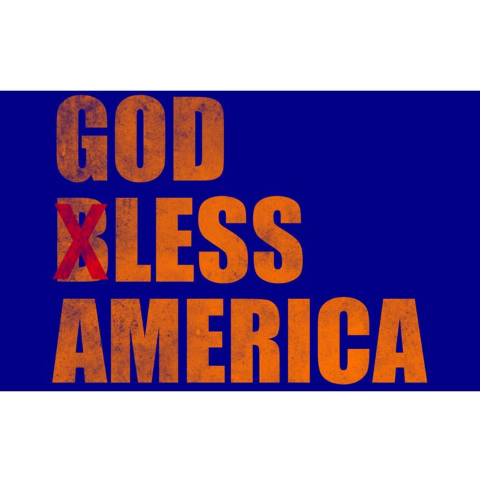 God Less America God Bless America Gift Bumper Sticker