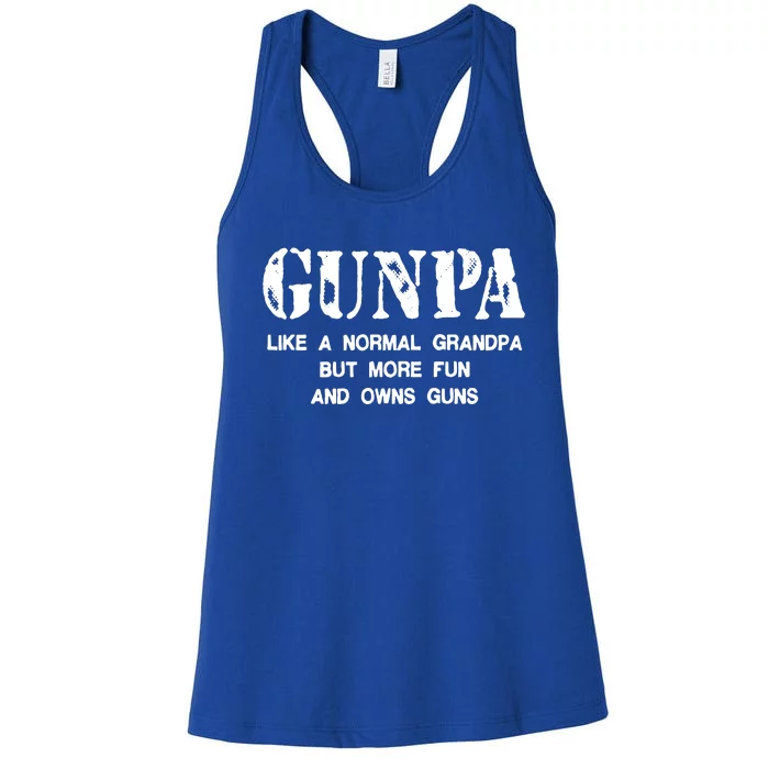 Gunpa Like A Normal Grandpa But More Fun And Owns Guns Women's Racerback Tank