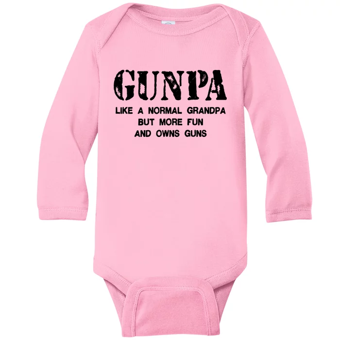 Gunpa Like A Normal Grandpa But More Fun And Owns Guns Baby Long Sleeve Bodysuit