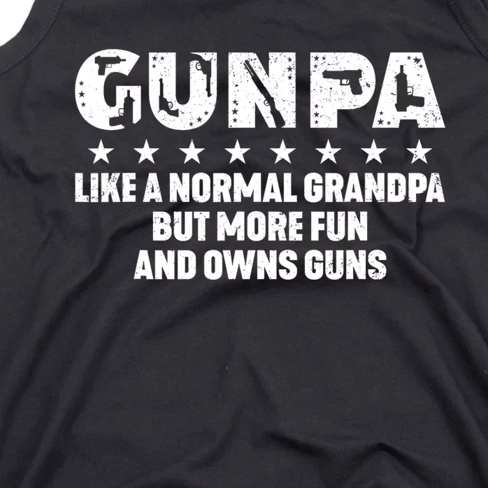 Gunpa Like A Normal Grandpa But More Fun And Owns Guns Tank Top