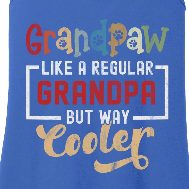 Grandpaw Like A Regular Grandpa But Cooler Funny Dog Grandpa Cute Gift Ladies Essential Tank