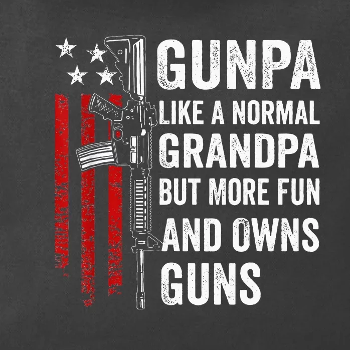 Gunpa Like A Normal Grandpa But More Fun And Owns Guns Zip Tote Bag