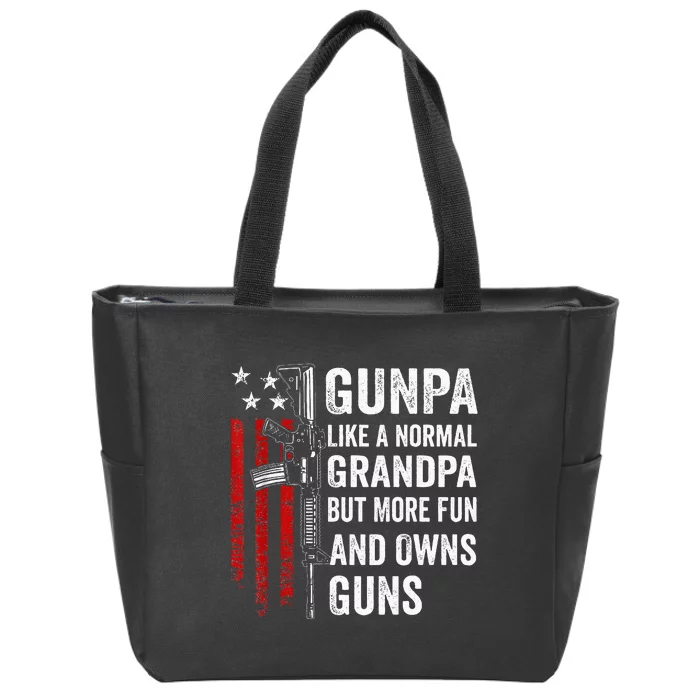 Gunpa Like A Normal Grandpa But More Fun And Owns Guns Zip Tote Bag