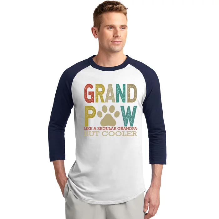 Grandpaw Like A Regular Grandpa But Cooler Funny Fathers Day Great Gift Baseball Sleeve Shirt