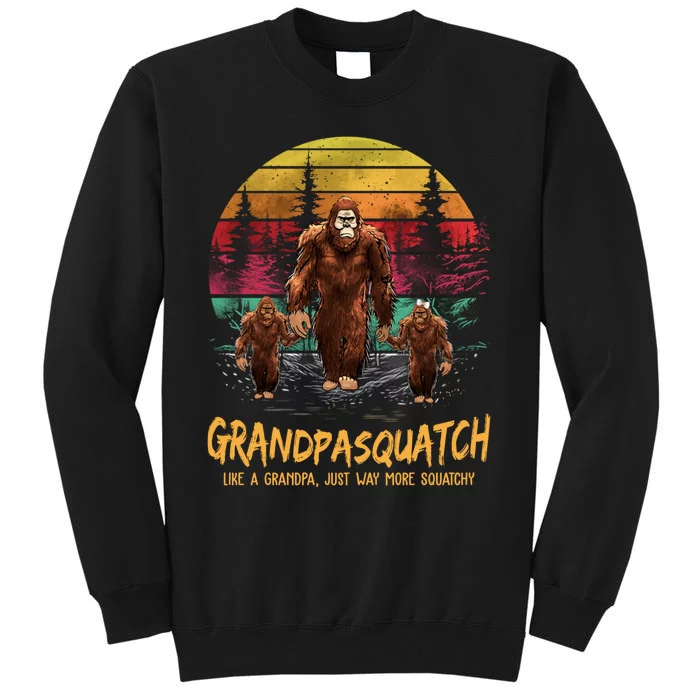 Grandpasquatch Like A Grandpa Just Way More Squatchy Retro Tall Sweatshirt