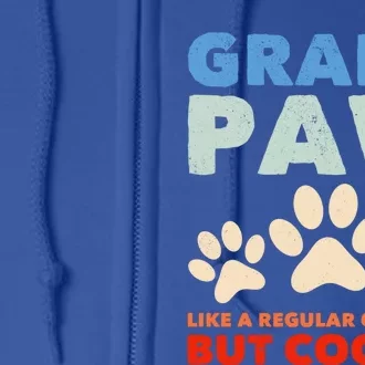 Grandpaw Like A Regular Grandpa But Cooler Grand Paw Gift Full Zip Hoodie