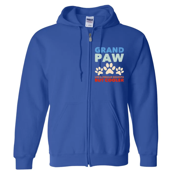 Grandpaw Like A Regular Grandpa But Cooler Grand Paw Gift Full Zip Hoodie