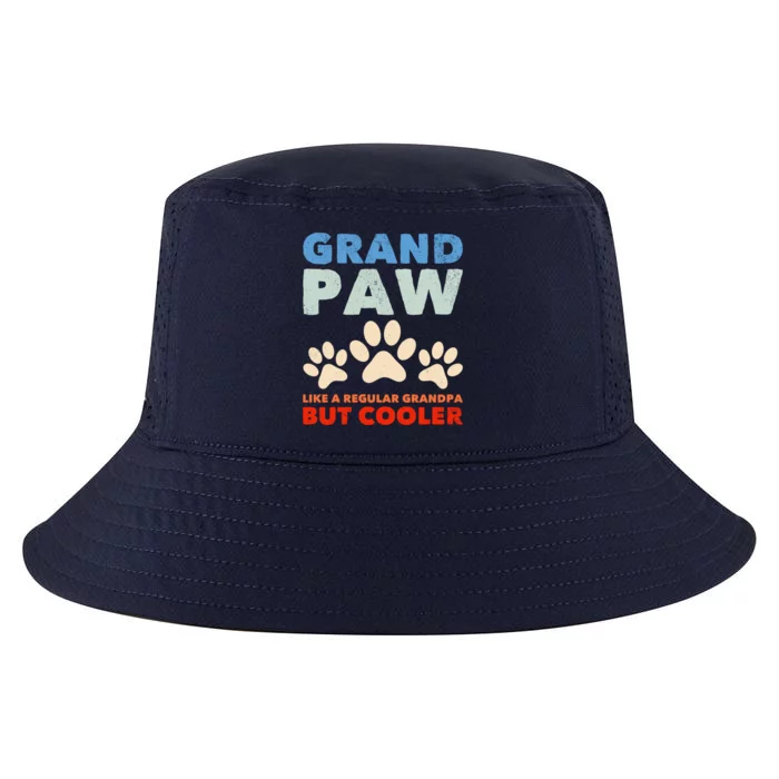 Grandpaw Like A Regular Grandpa But Cooler Grand Paw Gift Cool Comfort Performance Bucket Hat